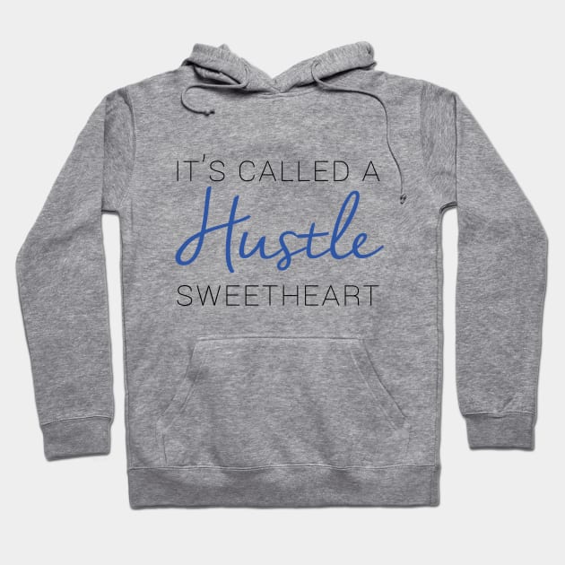 It's called a hustle sweetheart Hoodie by myparkstyle